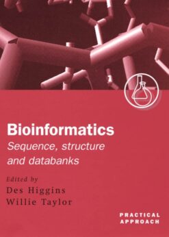 Bioinformatics: Sequence, Structure and Databanks: A Practical Approach eBook