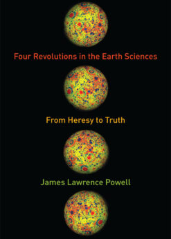 Four Revolutions in the Earth Sciences: From Heresy to Truth eBook