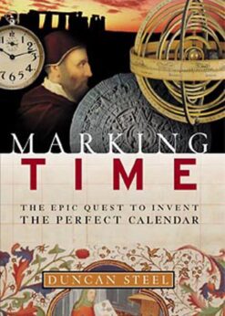 Marking Time: The Epic Quest to Invent the Perfect Calendar eBook