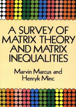 A Survey of Matrix Theory and Matrix Inequalities eBook