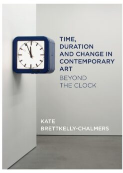 Time, Duration and Change in Contemporary Art: Beyond the Clock eBook