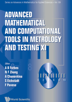 Advanced Mathematical And Computational Tools In Metrology And Testing Xi eBook
