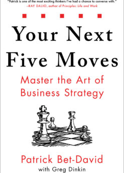Your Next Five Moves: Master the Art of Business Strategy eBook