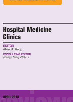 Volume 4, Issue 2, An Issue of Hospital Medicine Clinics eBook