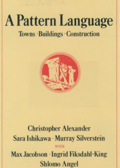 A Pattern Language: Towns, Buildings, Construction eBook