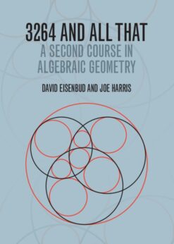 3264 and All That: A Second Course in Algebraic Geometry eBook