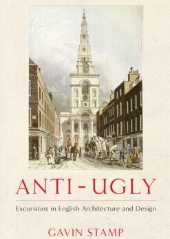 Anti-Ugly: Excursions in English Architecture and Design eBook