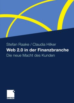 Web 2.0 in der Finanzbranche: Die neue Macht des Kunden eBook