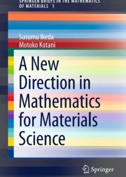 A New Direction in Mathematics for Materials Science eBook