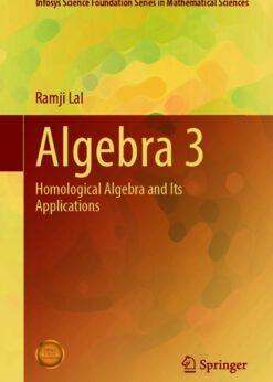 Algebra 3: Homological Algebra and Its Applications eBook