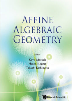Affine Algebraic Geometry - Proceedings Of The Conference eBook