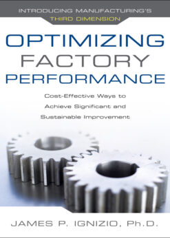 Optimizing Factory Performance: Cost-Effective Ways to Achieve Significant and Sustainable Improvement eBook