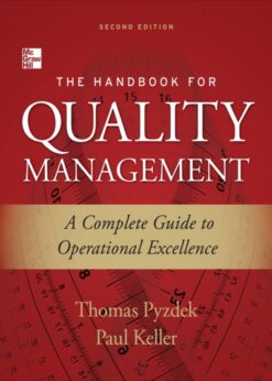 The Handbook for Quality Management: A Complete Guide to Operational Excellence eBook