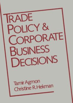 Trade Policy and Corporate Business Decisions eBook
