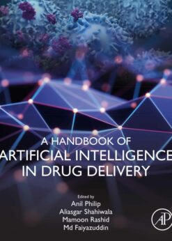 A Handbook of Artificial Intelligence in Drug Delivery eBook