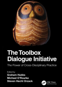 The Toolbox Dialogue Initiative: The Power of Cross-Disciplinary Practice eBook