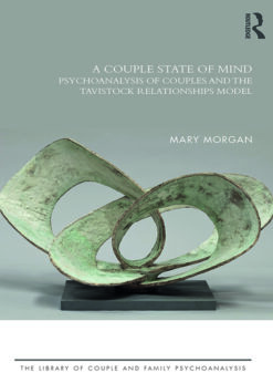 A Couple State of Mind: Psychoanalysis of Couples and the Tavistock Relationships Model eBook