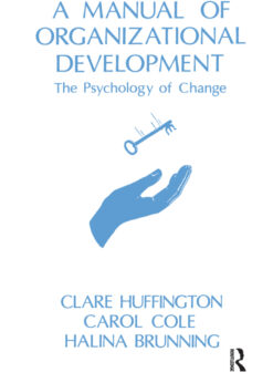 A Manual of Organizational Development: The Psychology of Change eBook