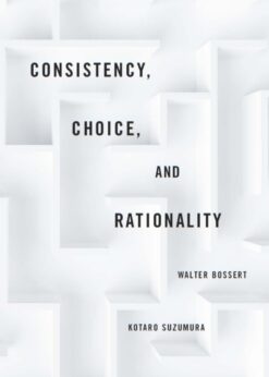 Consistency, Choice, and Rationality eBook