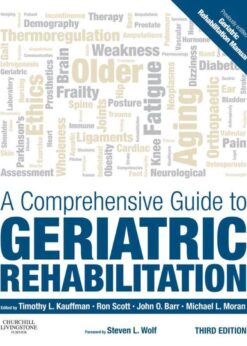 A Comprehensive Guide to Geriatric Rehabilitation: [previously entitled Geriatric Rehabilitation Manual] eBook