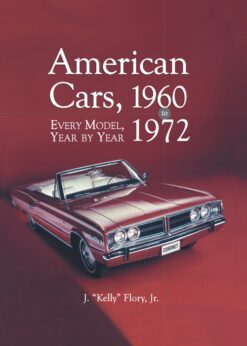 American Cars, 1960-1972: Every Model, Year by Year eBook