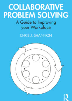 Collaborative Problem Solving: A Guide to Improving your Workplace eBook