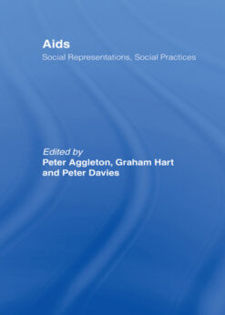 AIDS: Social Representations And Social Practices eBook