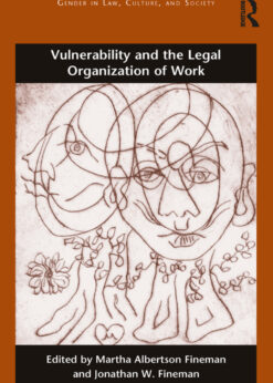 Vulnerability and the Legal Organization of Work eBook