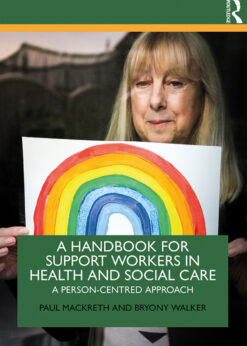 A Handbook for Support Workers in Health and Social Care: A Person-Centred Approach eBook