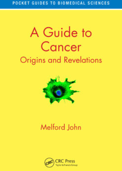 A Guide to Cancer: Origins and Revelations eBook