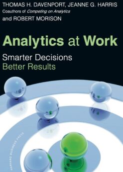 Analytics at Work: Smarter Decisions, Better Results eBook
