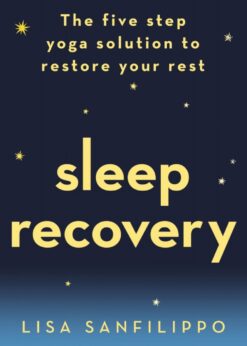 Sleep Recovery: The five step yoga solution to restore your rest eBook