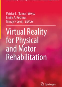 Virtual Reality for Physical and Motor Rehabilitation eBook
