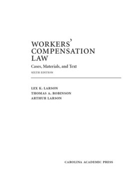 Workers' Compensation Law: Cases, Materials, and Text eBook