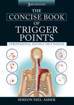 The Concise Book of Trigger Points, Third Edition : A Professional and Self-Help Manual eBook