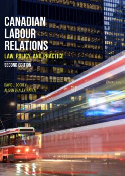 Canadian Labour Relations: Law, Policy, and Practice eBook