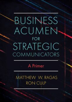 Business Acumen for Strategic Communicators: A Primer eBook