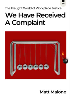 We Have Received a Complaint (Cana: The Fraught World of Workplace Justice eBook