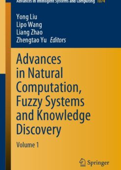 Advances in Natural Computation, Fuzzy Systems and Knowledge Discovery: Volume 1 eBook