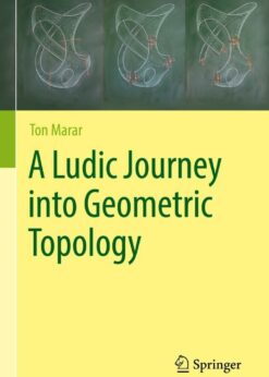 A Ludic Journey into Geometric Topology eBook