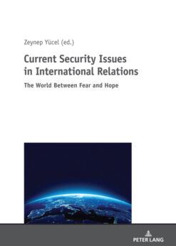 Current Security Issues in International Relations: The World Between Fear and Hope eBook