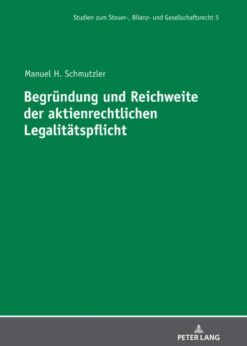 Begruendung und Reichweite der aktienrechtlichen Legalitaetspflicht eBook