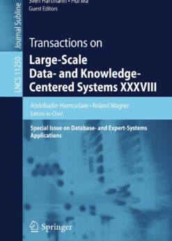 Transactions on Large-Scale Data- and Knowledge-Centered Systems XXXVIII: Special Issue on Database- and Expert-Systems Applications eBook