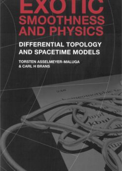 Exotic Smoothness And Physics: Differential Topology And Spacetime Models eBook