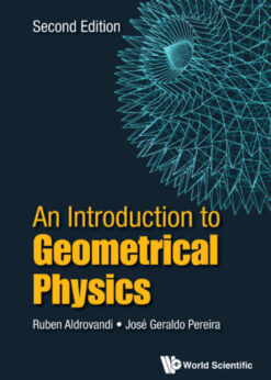 Introduction To Geometrical Physics, An (Second Edition) eBook