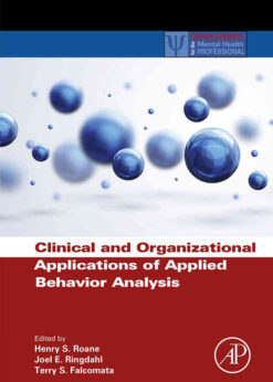 Clinical and Organizational Applications of Applied Behavior Analysis eBook