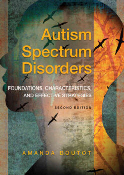 Autism Spectrum Disorders: Foundations, Characteristics, and Effective Strategies, 2nd Edition eBook