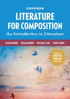 Literature for Composition: Reading and Writing Arguments About Essays, Stories, Poems and Plays, 11th Edition eBook