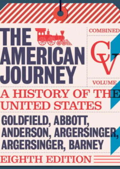 The American Journey: A History of the United States, Combined Volume 8th Edition eBook