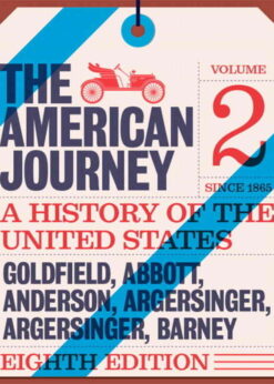 The American Journey: A History of the United States Since 1865, Volume 2, 8th Edition eBook